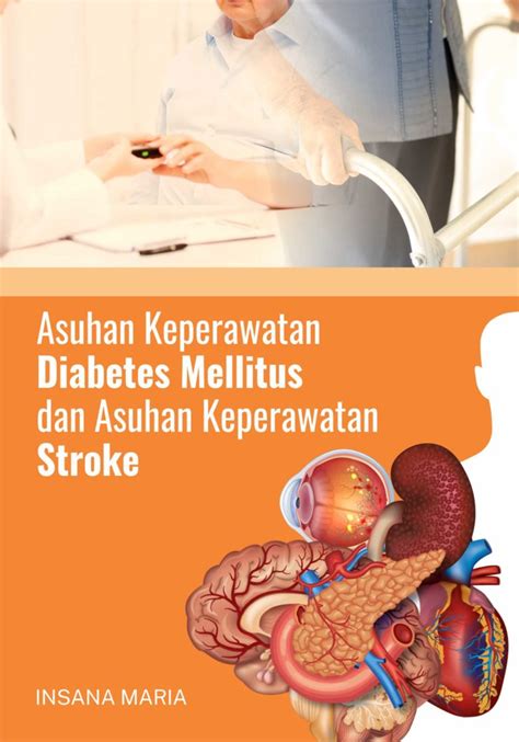 Buku Asuhan Keperawatan Diabetes Mellitus Dan Asuhan Keperawatan