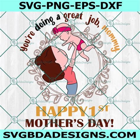 Youre Doing A Great Job Mommy Happy St Mothers Day Svg Svg Printing