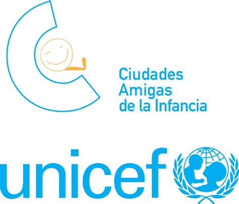 Unicef Ciudades Amigas De La Infancia Infancia Y Participaci N