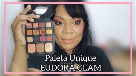 Testando Paleta Unique EUDORA GLAM YouTube