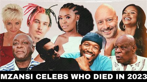 17 South African Celebrities Who Died In 2023 Youtube