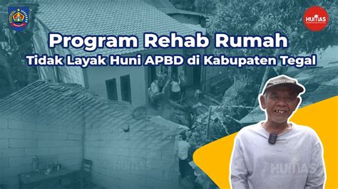 Program Rehab Rumah Tidak Layak Huni Apbd Kabupaten Tegal Di Kecamatan