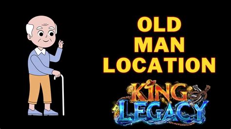 Where Is The Old Man In King Legacy King Legacy Old Man Quest Youtube