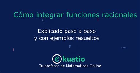 Integrales Racionales Con Ra Ces Simples Ejercicios Resueltos