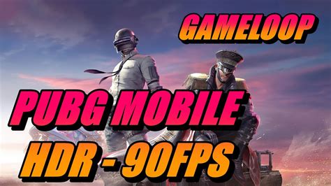 HDR 90 FPS PUBG MOBILE GAMELOOP 100 RADI YouTube