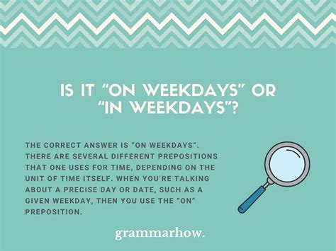 On Weekdays” Or In Weekdays” Correct Preposition