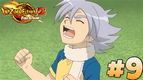 Inazuma Eleven Temp Te De Feu Un Match Trop Rageant Youtube