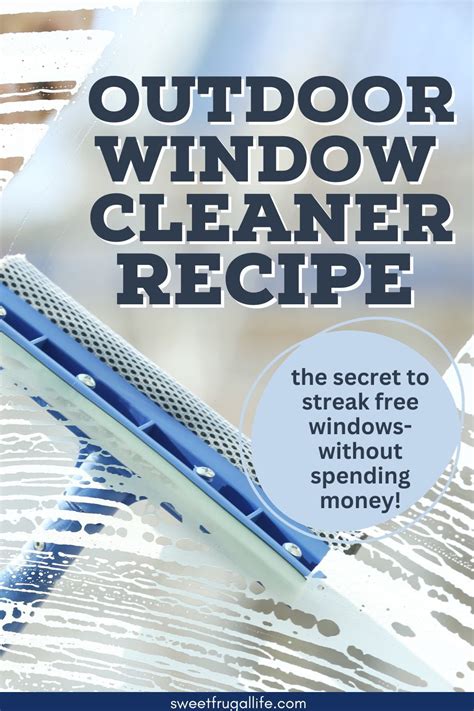 Homemade Outdoor Window Cleaner Sweet Frugal Life Recipe Window Cleaner Recipes Window