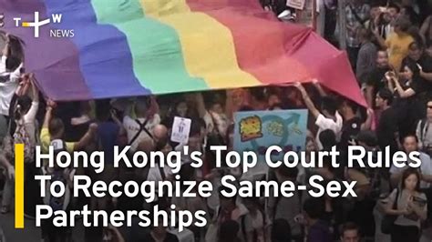 Hong Kongs Top Court Tells Government To Legally Recognize Same Sex