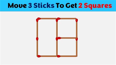 Move Sticks To Form Squares Matchstick Puzzles Youtube