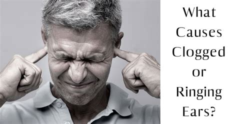 What Causes Clogged or Ringing Ears | Ear Nose & Throat Consultants, LLC