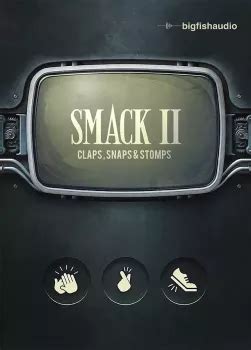 Big Fish Audio Smack Claps Snaps Stomps Kontakt