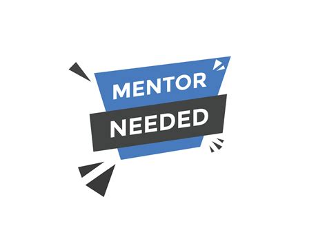 Mentor Needed Colorful Label Sign Template Mentor Needed Symbol Web