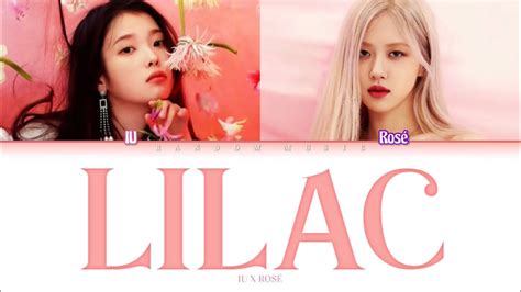 How Would IU X ROSÉ Sing LILAC by IU Color Coded Lyrics Eng Rom Han