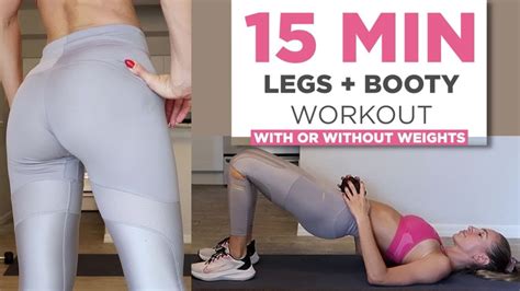 15 Min Toned Legs And Round Booty Workout Weights Optional At Home