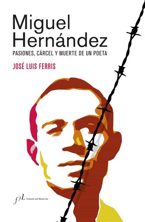 MIGUEL HERNÁNDEZ EDICIÓN CORREGIDA Y AUMENTADA EBOOK JOSE LUIS