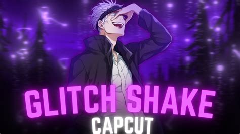 Smooth Glitch Shake Like Ae CapCut AMV Tutorial 6ft3 YouTube