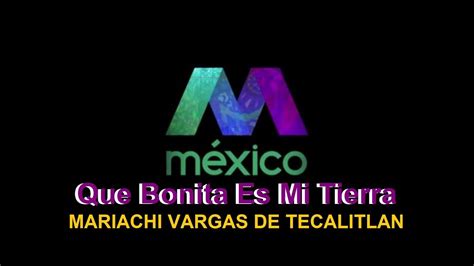 Que Bonita Es Mi Tierra Mariachi Vargas De Tecalitlan YouTube