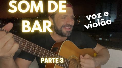 SOM DE BAR 3 Marcelo Rakar Pop Rock Nacional Acústico YouTube Music