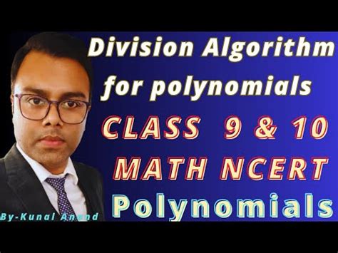 Ncert Class 10 Math Ch 2 Polynomials Division Algorithm For