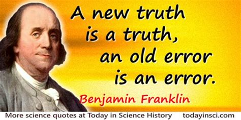 Benjamin Franklin Quotes - 95 Science Quotes - Dictionary of Science ...