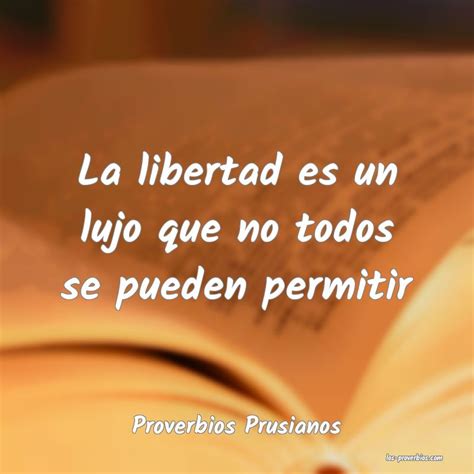 La Libertad Es Un Lujo Que No Todos Se Pueden Permitir