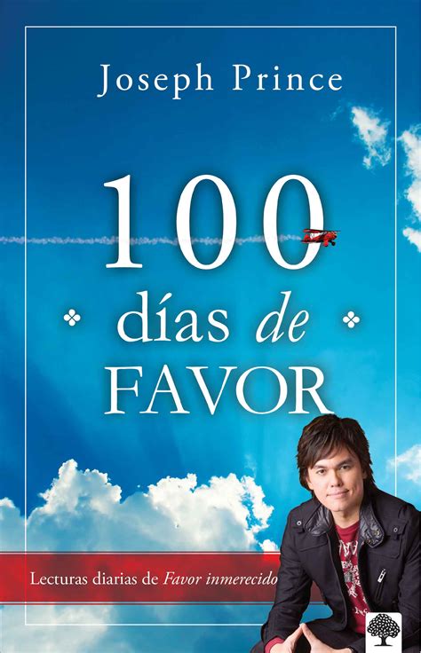 100 Dias De Favor Joseph Prince Casa Creacion