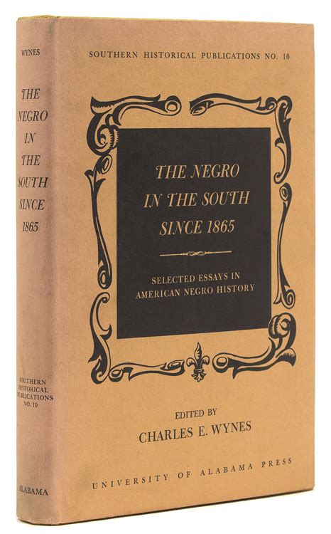 The Negro In The South Since 1865 Selected Essays In American Negro