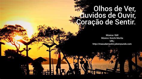 Olhos De Ver Ouvidos De Ouvir E Coração De Sentir Youtube