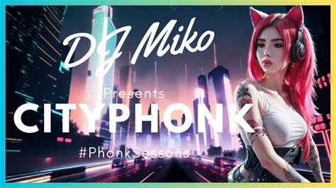 AI Music Phonk Music DJ Miko X City Phonk Drift Phonk YouTube