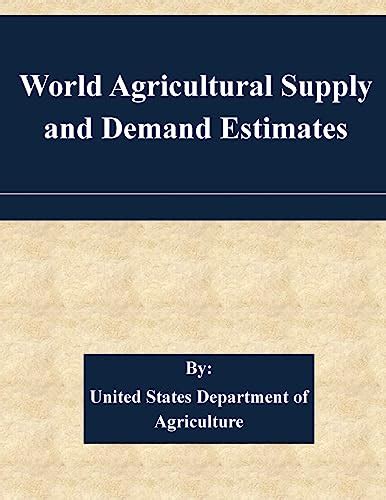 World Agricultural Supply And Demand Estimates United States Department Of Agriculture