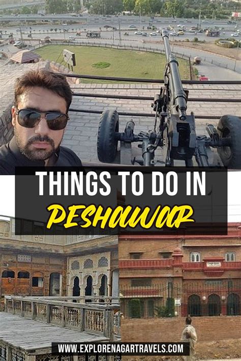 Best Things To Do In Peshawar Kpk Things To Do International