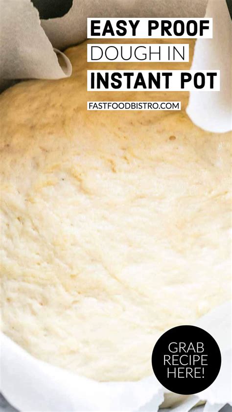 Proof Dough In Instant Pot - Fast Food Bistro