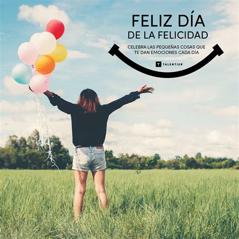 El 20 De Marzo Es El Día Internacional De La Felicidad Así Que Hoy