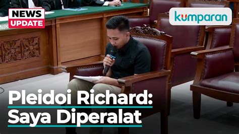 Pleidoi Richard Eliezer Saya Diperalat Kejujuran Tak Dihargai Youtube