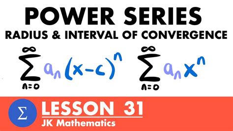 Power Series Radius Interval Of Convergence Calculus