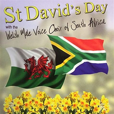 St David S Day By The Welsh Male Voice Choir Of South Africa On Amazon