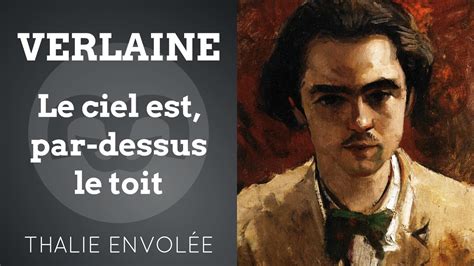 Le ciel est par dessus le toit Paul Verlaine Thalie Envolée HD