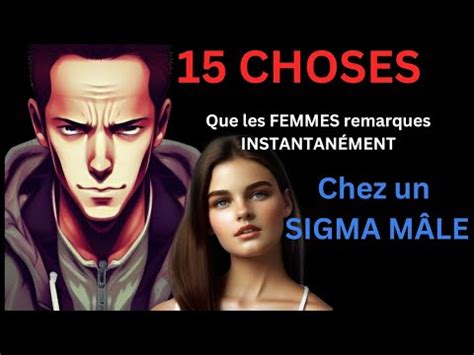 15 choses que les FEMMES remarques INSTANTANÉMENT chez un Homme SIGMA