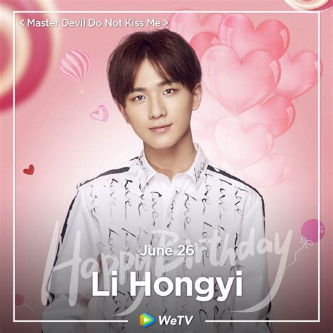 Wetv Official On Twitter Happy Birthday To Lihongyi Love Your