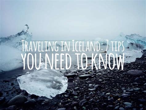 Tips For Traveling To Iceland Things You Need To Know