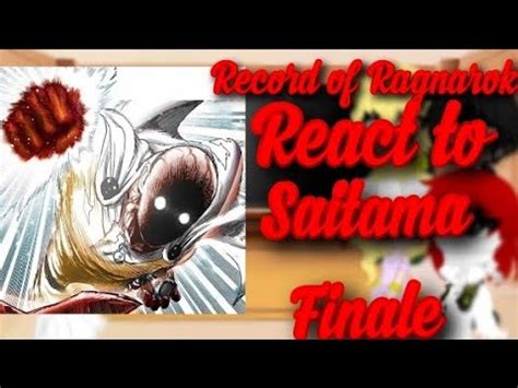 Record Of Ragnarok React To Saitama Trasp Finale Youtube