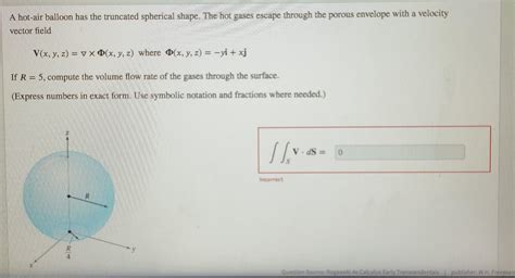 Solved A Hot Air Balloon Has The Truncated Spherical Shape Chegg