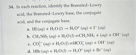 Solved 34 In each reaction identify the Brønsted Lowry Chegg