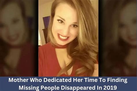 Mother Who Dedicated Her Time To Finding Missing People Disappeared In 2019 Unsolved