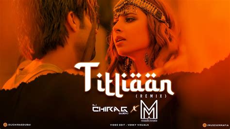 Titliaan Remix Muszik Mmafia Dj Chirag Dubai Harrdy Sandhu