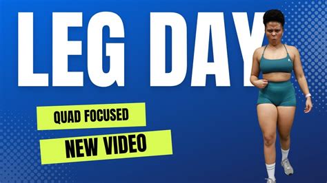 Leg Day Quad Focused Youtube