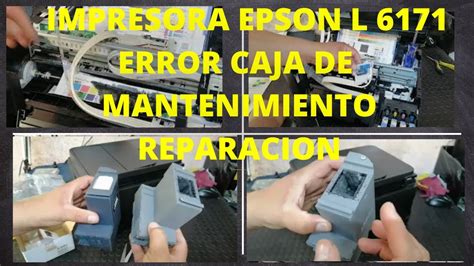 EPSON L 6171 FALLA CAJA DE MANTENIMIENTO REPARACION MAINTENANCE BOX