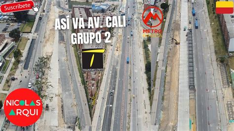 As Va Construcci N De Transmilenio Avenida Cali Entre Av Bosa Y Av