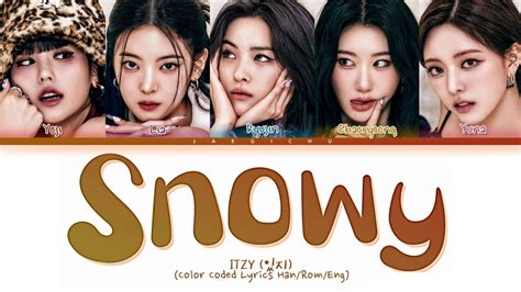 Itzy Snowy Lyrics Color Coded Lyrics Youtube